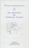 Die Abenteuer der Catherine Crachat