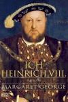 Ich, Heinrich der VIII.