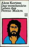 Das verschenkte Leben des Ferenc Makra