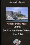 Edmond-Dantès-Reihe / Der Graf von Monte Christo, Teil 1 bis 3