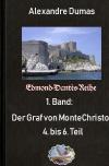 Edmond-Dantès-Reihe / Der Graf von Monte Christo, 4. bus 6. Teil