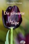 Die schwarze Tulpe