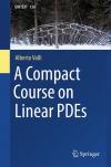 A Compact Course on Linear PDEs