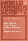 Doing Mission in the Context of Warimi Culture in Singida /Tanzania