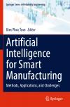 Artificial Intelligence for Smart Manufacturing