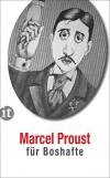 Marcel Proust für Boshafte