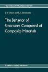 The behavior of structures composed of composite materials
