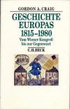 Geschichte Europas 1815–1980