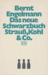 Das neue Schwarzbuch Strauss, Kohl & Co.