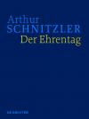 Arthur Schnitzler: Werke in historisch-kritischen Ausgaben / Der Ehrentag