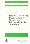 Idee und Gestaltung:- Das konfigurative Strukturprinzip bei Ludwig Achim von Arnim