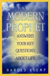 A Modern Prophet Answers Your Key Questions about Life / A Modern Prophet answers your Key Questions about Life