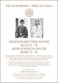 Meditationen über Savitri Buch VI-IX – Meditations on Savitri Book VI-IX