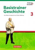 Entdecken und verstehen - Basistrainer Geschichte / Heft 3 - Vom Wiener Kongress bis zum Ersten Weltkrieg