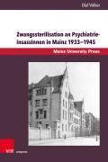 Zwangssterilisation an Psychiatrieinsassinnen in Mainz 1933–1945