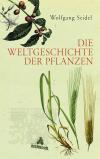 Die Weltgeschichte der Pflanzen
