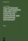 L. F. Jungius: Vollständige und umfassende theoretisch-praktische... / L. F. Jungius: Vollständige und umfassende theoretisch-praktische.... Band 1