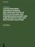 F. Bendemann: Luftschrauben-Untersuchungen der Geschäftsstelle für... / 1913–1915