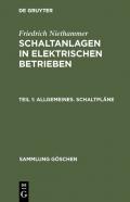 Friedrich Niethammer: Schaltanlagen in elektrischen Betrieben / Allgemeines. Schaltpläne