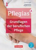 Pflegias - Generalistische Pflegeausbildung / Band 1 - Grundlagen der beruflichen Pflege
