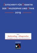 Zeitschrift für Didaktik der Philosophie und Ethik (ZDPE) / ZDPE Ausgabe 01/2019