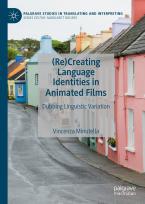 (Re)Creating Language Identities in Animated Films