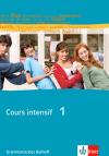 Cours intensif. Französisch als 3. Fremdsprache / Grammatisches Beiheft 1. Lernjahr