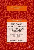 The Comic Everywoman in Irish Popular Theatre