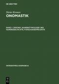 Dieter Kremer: Onomastik / Chronik, Namenetymologie und Namengeschichte, Forschungsprojekte