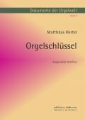 Dokumente der Orgelwelt / Orgelschlüssel