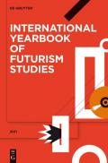 International Yearbook of Futurism Studies / 2011