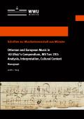 Ottoman and European Music in 'Ali Ufuḳi’s Compendium, MS Turc 292: Analysis, Interpretation, Cultural Context
