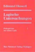 Edmund Husserl: Logische Untersuchungen / Logische Untersuchungen