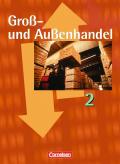 Groß- und Außenhandel - Bisherige Ausgabe / Band 2 - Fachkunde