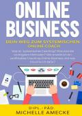 Band I / Online Business: Der Weg zum Systemischen Online-Coach
