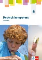 deutsch.kompetent 5. Ausgabe Sachsen, Sachsen-Anhalt, Thüringen Gymnasium