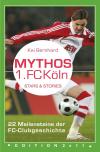 Fußball-Quizgeschichten / Mythos 1. FC Köln
