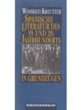 Spanische Literatur des 19. und 20. Jahrhunderts in Grundzügen