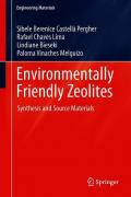 Environmentally Friendly Zeolites