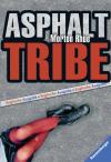 Asphalt Tribe 