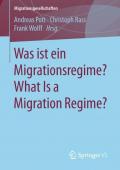 Was ist ein Migrationsregime? What Is a Migration Regime?