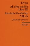 Ab urbe condita. Liber III /Römische Geschichte. 3. Buch