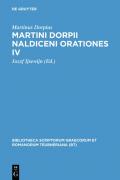 Martini Dorpii Naldiceni Orationes IV