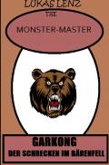 The Monster-Master / Garkong, der Schrecken im Bärenfell