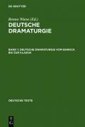 Deutsche Dramaturgie / Deutsche Dramaturgie vom Barock bis zur Klassik