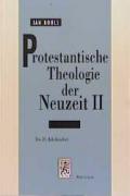 Protestantische Theologie der Neuzeit / Das 20. Jahrhundert