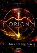 Die Sternen-Saga. Orion