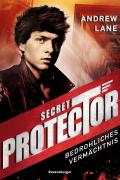 Secret Protector, Band 3: Bedrohliches Vermächtnis