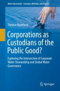 Corporations as Custodians of the Public Good?