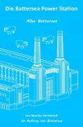 Erlebnisbücher für Erwachsene / Die Battersea Power Station